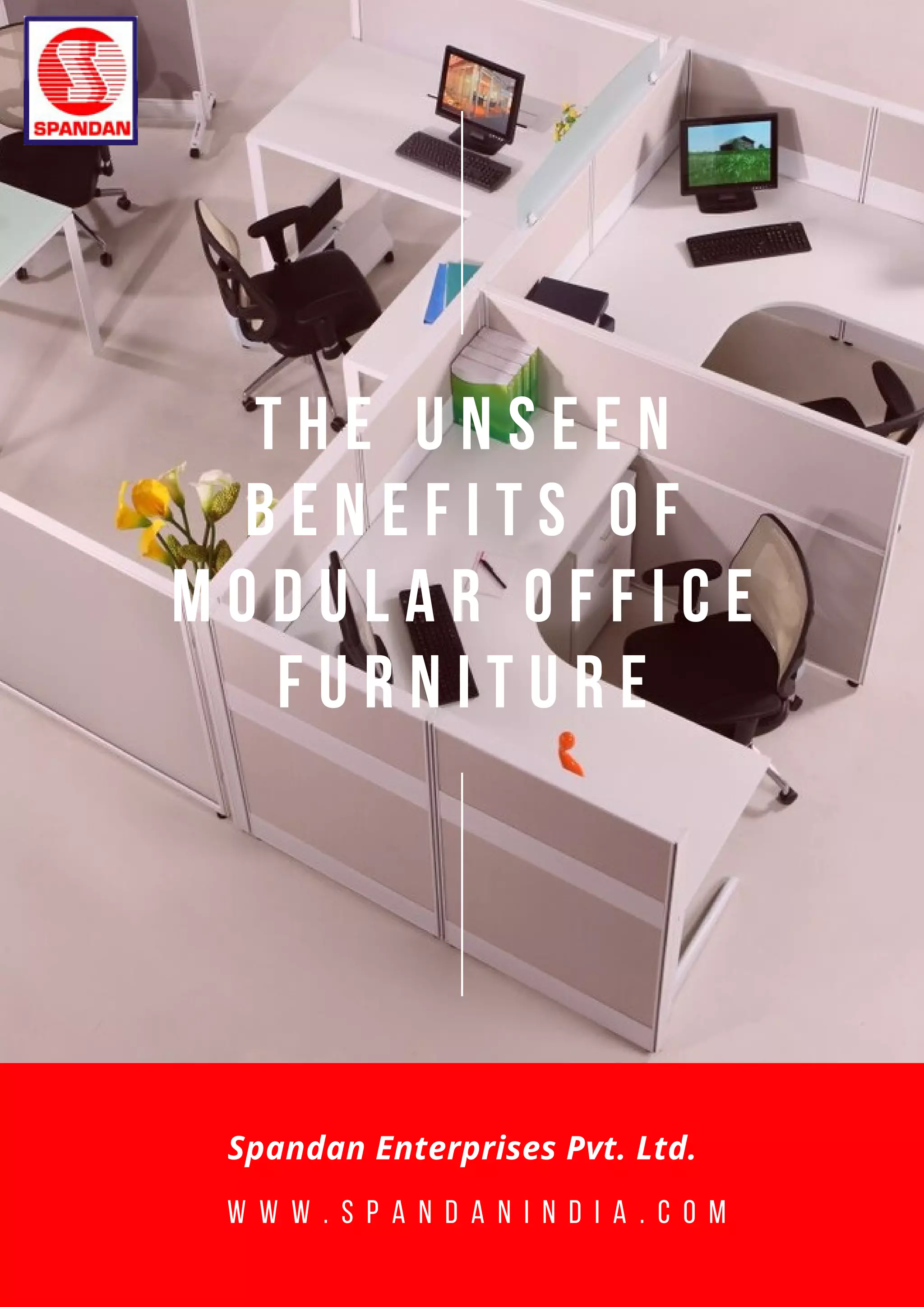 Benefits of Modular Office Furniture Spandan Enterprises Pvt. Ltd. PDF