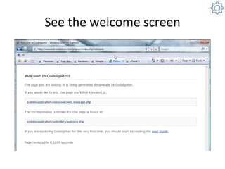See the welcome screen 