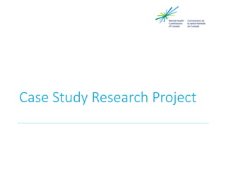 Case Study Research Project
 