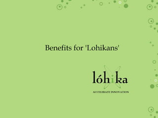 Benefits  for \'Lohikans\'