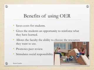 Benefits and Challenges of Using Open Educational Resources | PPT