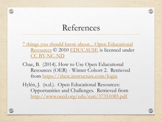 Benefits and Challenges of Using Open Educational Resources | PPT