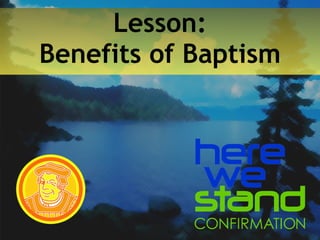 Lesson: Benefits of Baptism 