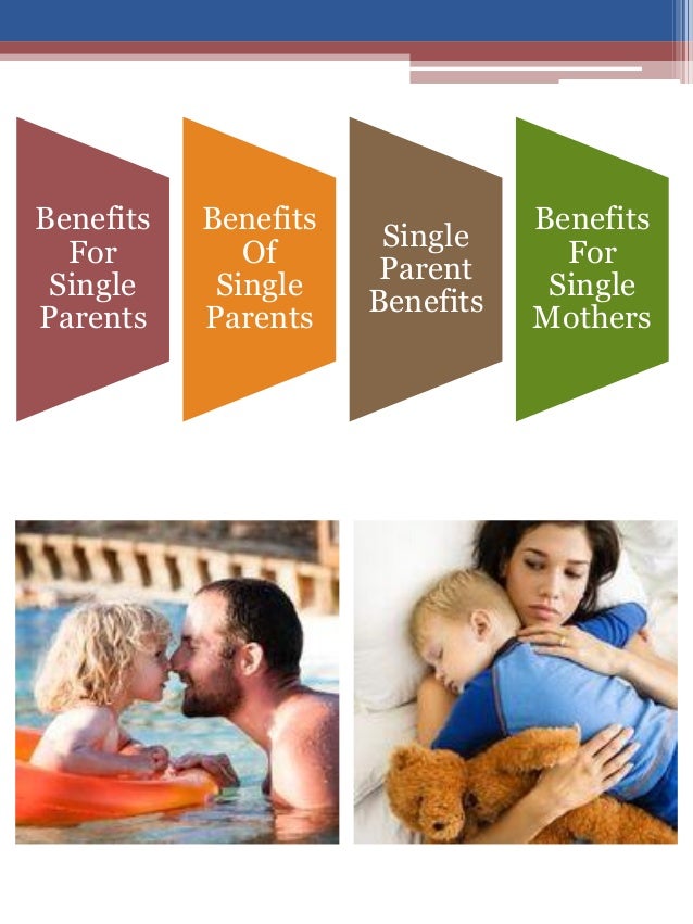 The Benefits Of Being A Single Parent