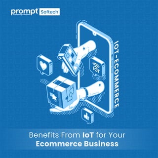 Benefits From IoT for Your Ecommerce Business