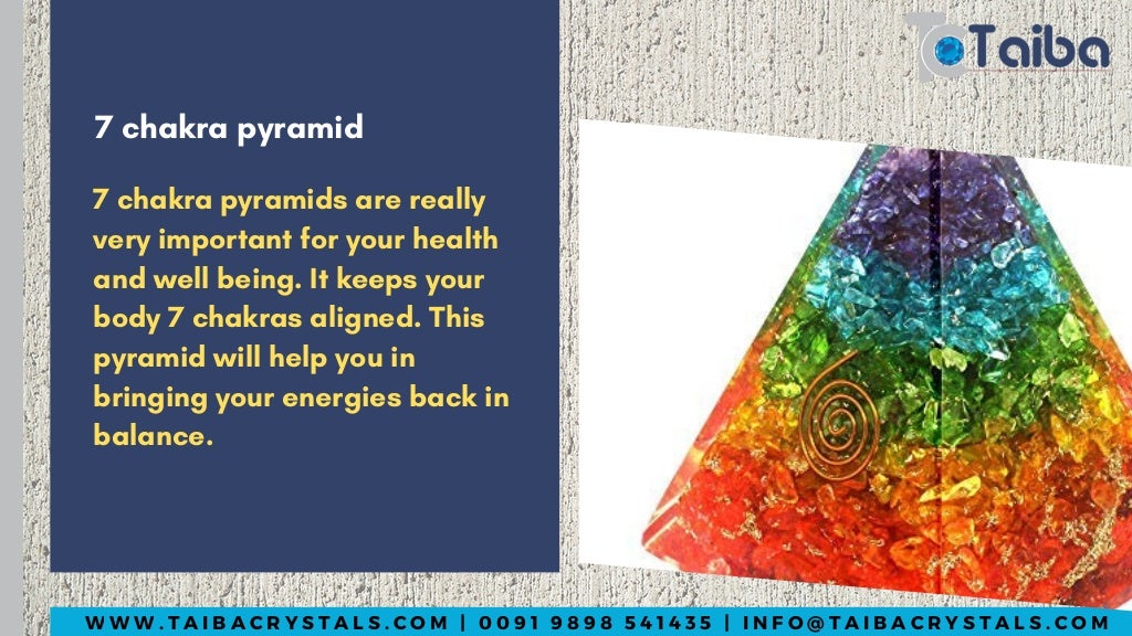 Benefits of 7 chakra pyramids Crystal Pyramids Taiba Crystals