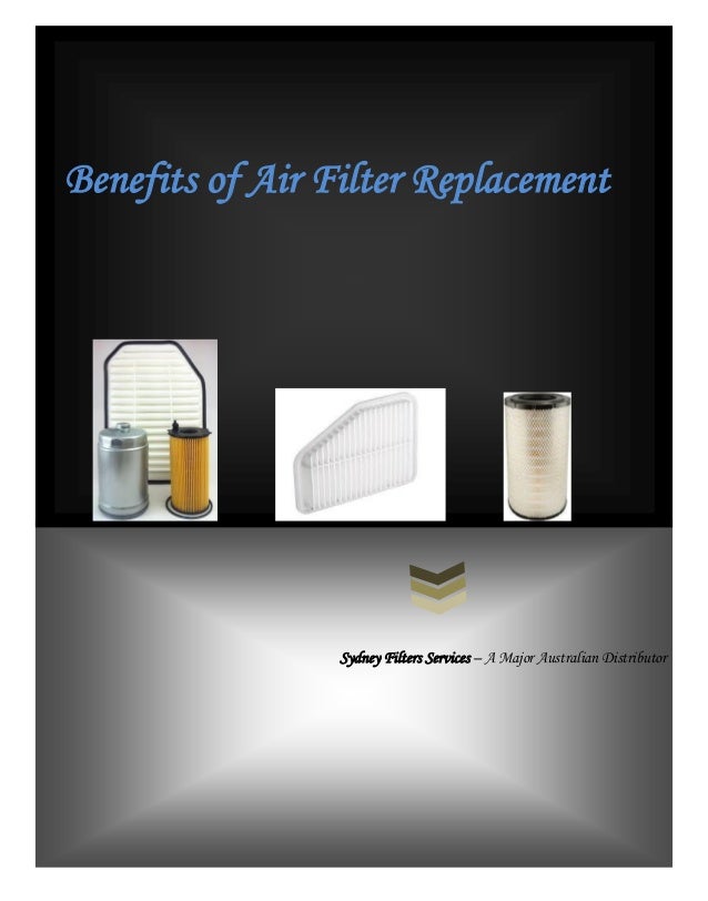 Benefits of air filter replacement