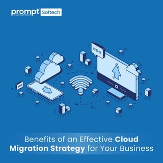 Benefits of an Effective Cloud Migration Strategy for Your Business