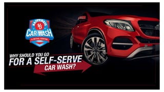 Benefits of a professional self serve car wash facility
