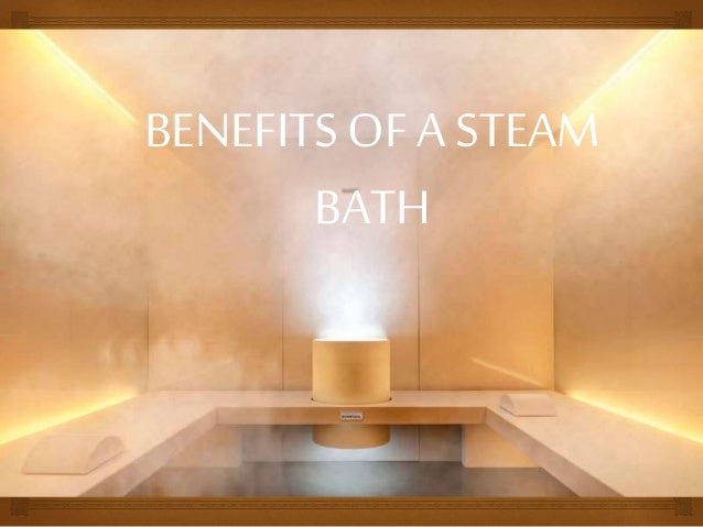 Benefits of a Steam Bath