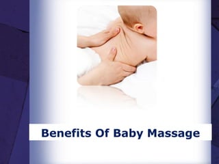 Benefits Of Baby Massage
 