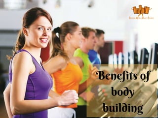 Benefits of body building