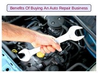 Benefits Of Buying An Auto Repair Business
 