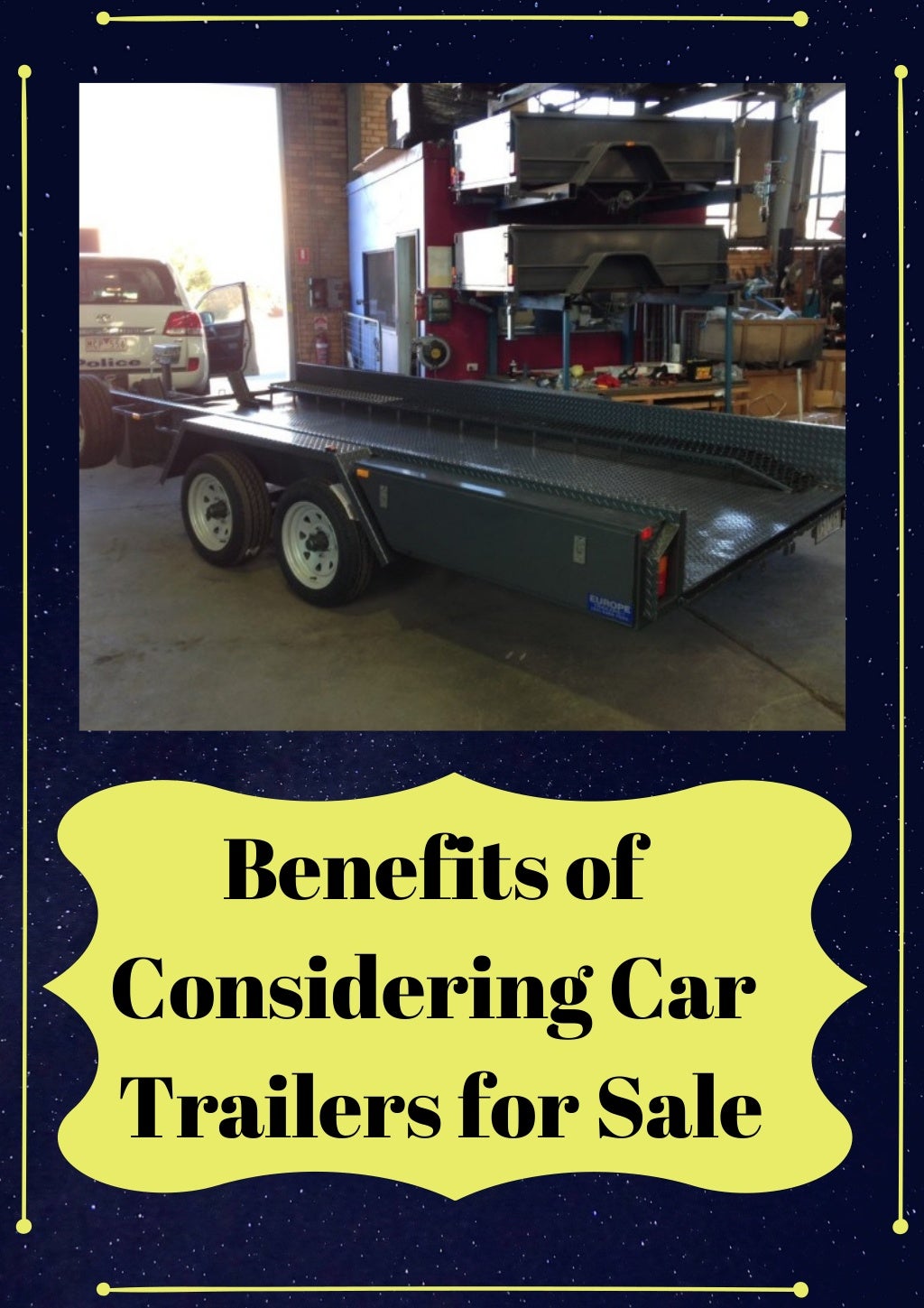 Benefits of Considering Car Trailers for Sale