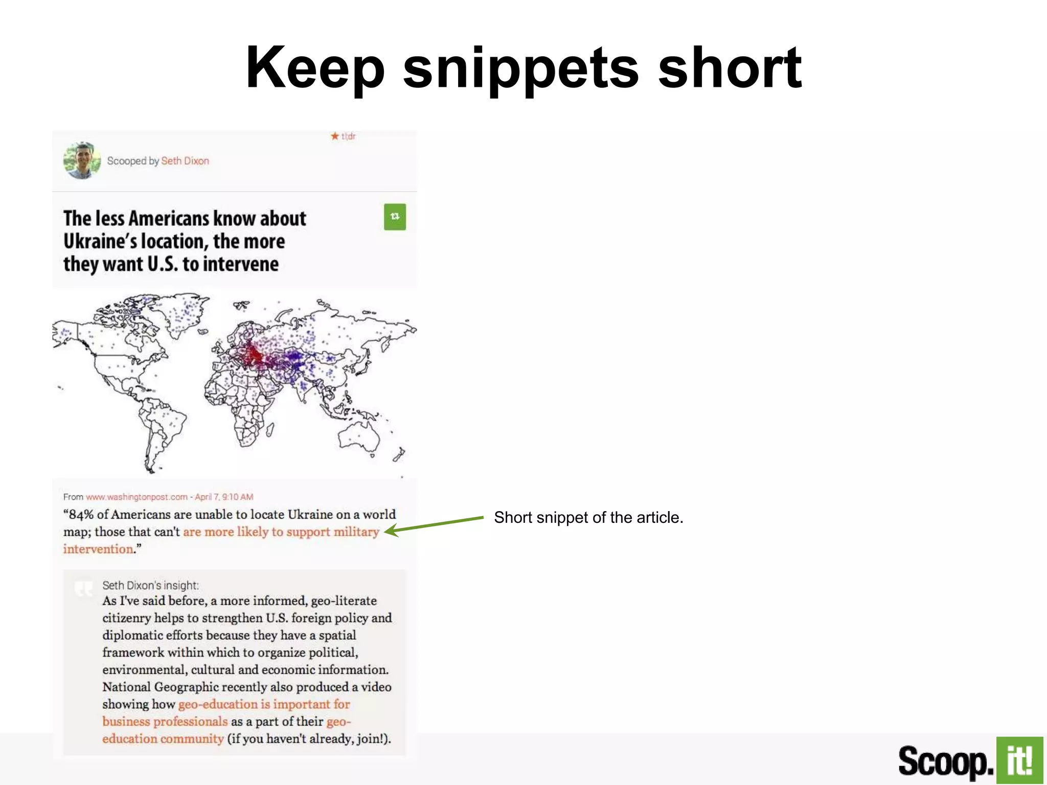 Keep snippets short
Short snippet of the article.
 