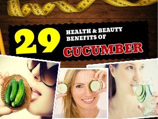 Benefits of Cucumber on Skin and in the Body – Fruit and Health