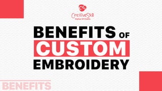 Benefits of custom embroidery