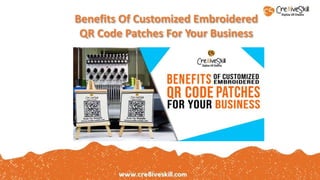 Benefits Of Customized Embroidered
QR Code Patches For Your Business
 