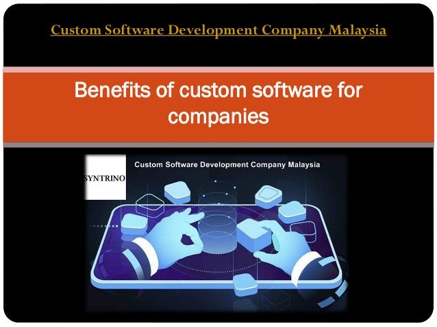 Benefits Of Custom Software For Companies Converted