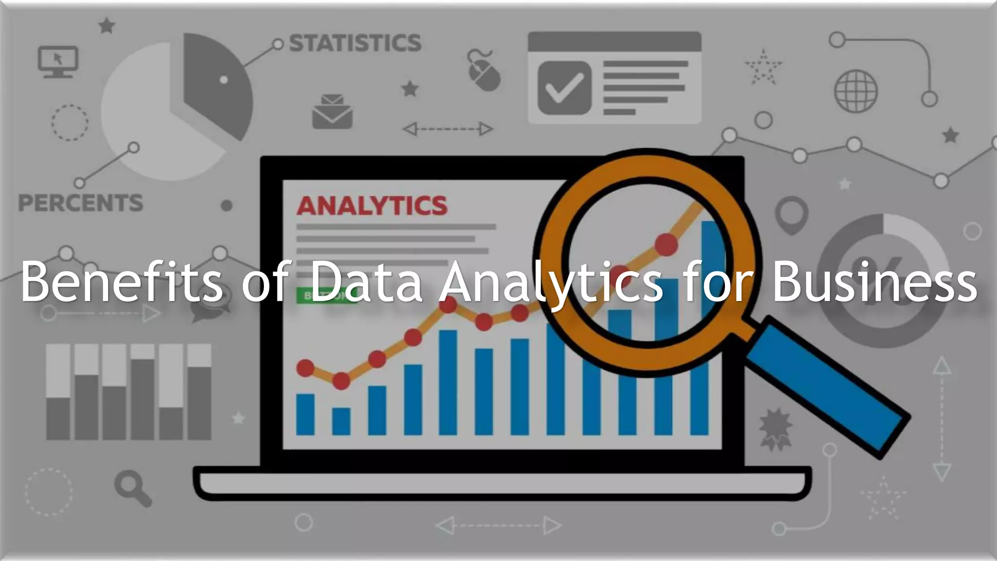 Benefits of data analytics for business ppt