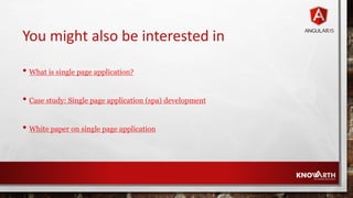 Benefits of developing a Single Page Web Applications using AngularJS | PPT