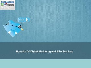 Benefits Of Digital Marketing and SEO Services
 