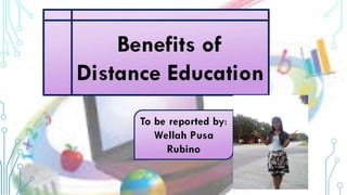 Benefits of distance education