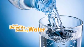 Health Benefits  of Drinking Water