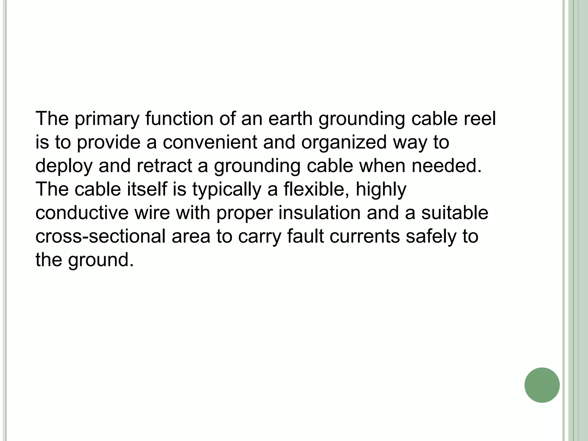 Benefits of earth grounding cable reels.pptx