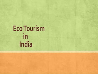 Benefits of Ecotourism in India