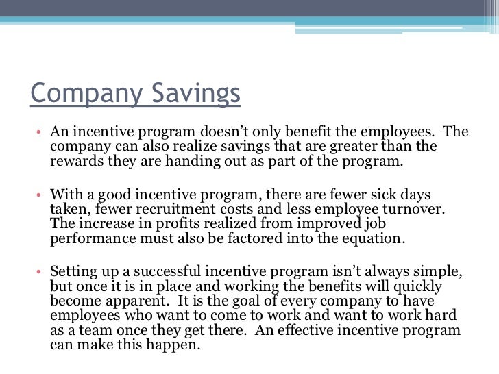 Benefits of employee incentive programs Discover what the death of one-size-fits-all benefits means to your company and how to tailor your employee rewards program by generation in 12 Ways to Optimize Your Employee Benefits Program: Low-cost employee incentives, recognition programs and rewards.