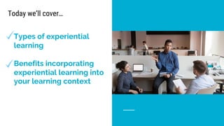 Benefits of Experiential Learning | PDF