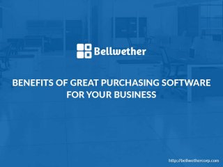 Benefits of Great Purchasing Software for Your Business