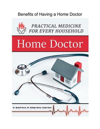 Benefits of Having a Home Doctor
 