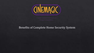 Benefits of Complete Home Security System
 