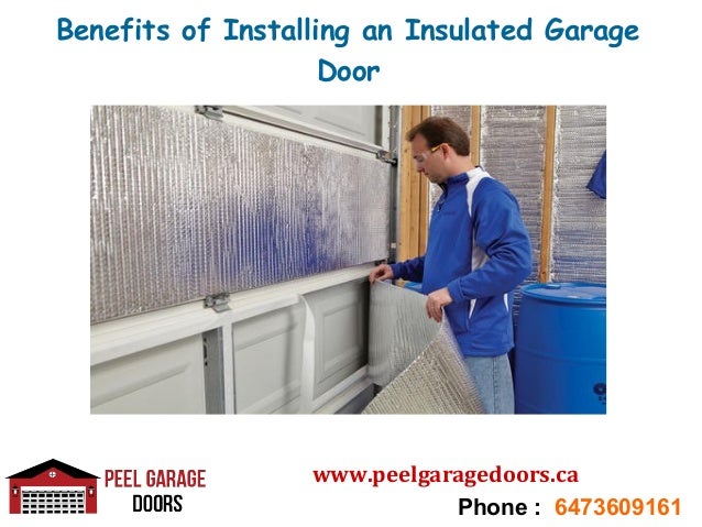 Benefits Of Installing An Insulated Garage Door Peel Garage Doors