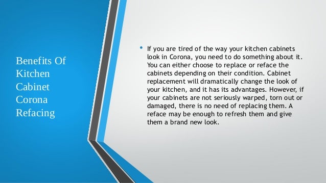 Benefits Of Kitchen Cabinet Corona Refacing
