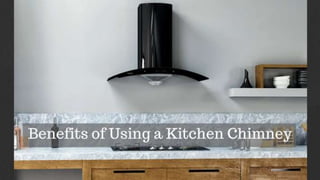 Benefits Of Kitchen Chimney.pptx