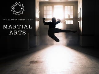 The Various Benefits of Martial Arts