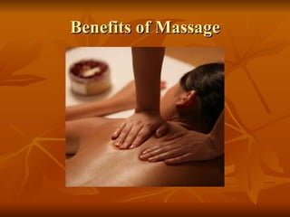 Benefits of Massage 