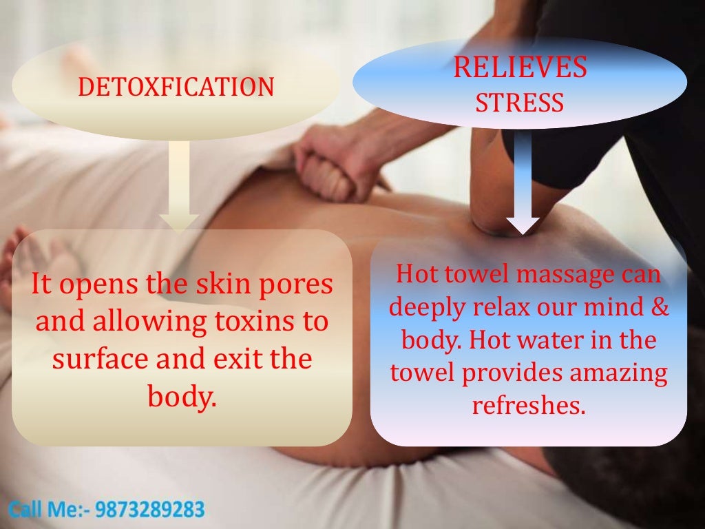 Benefits Of Hot Towel Massage