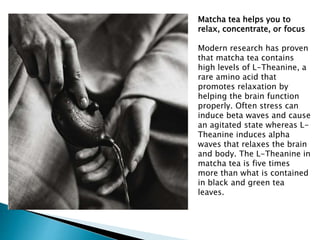 Benefits of matcha green tea | PPT