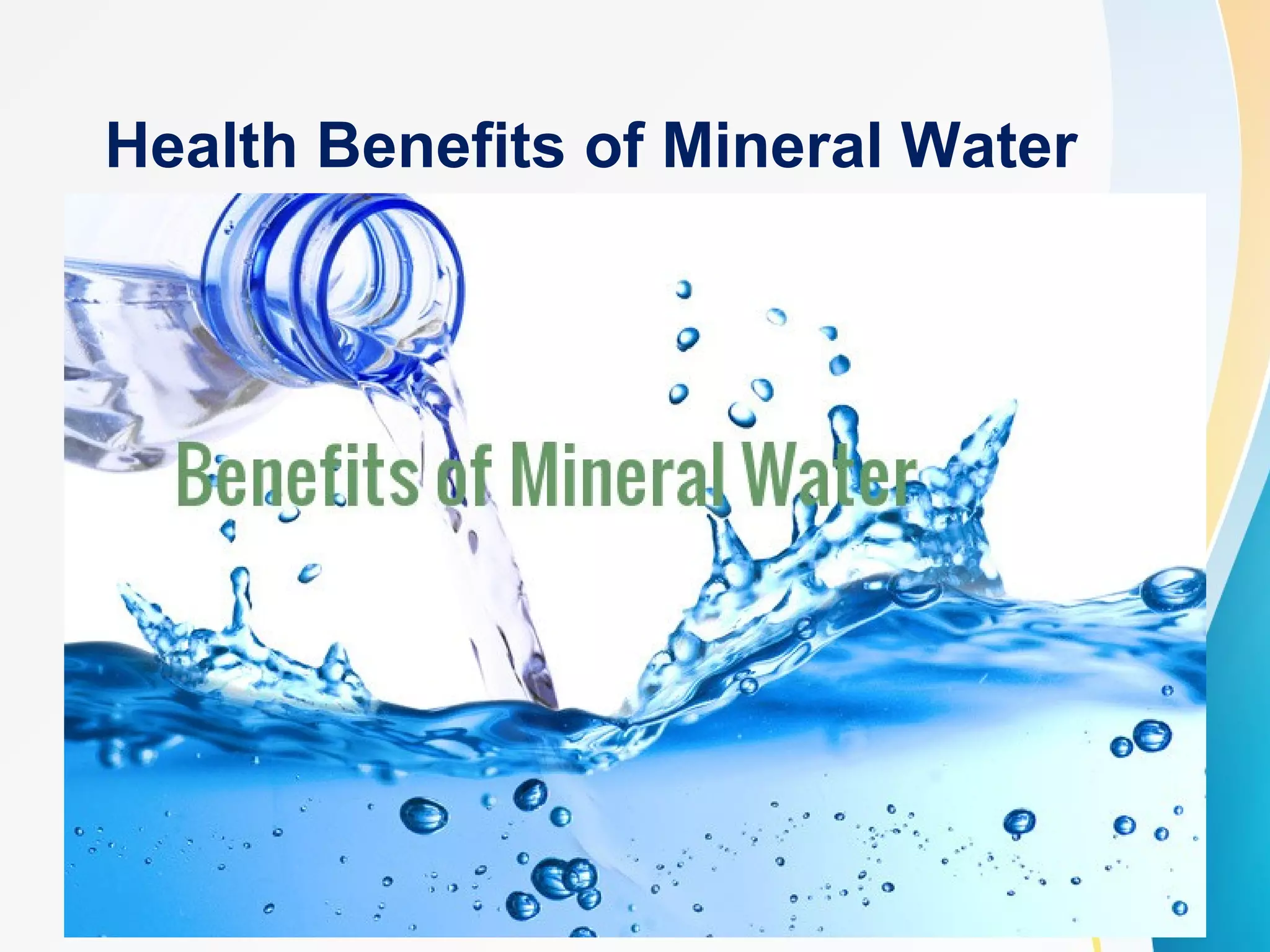 Health Benefits of Mineral Water | PPTX