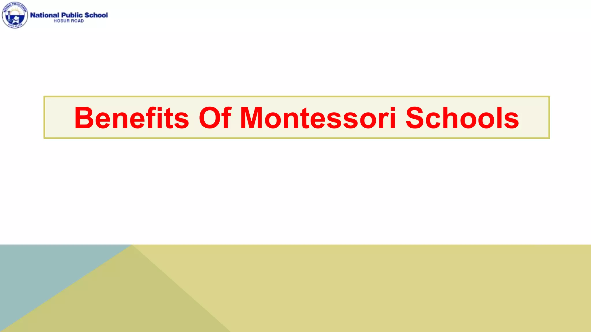 Benefits Of Montessori Schools.pptx