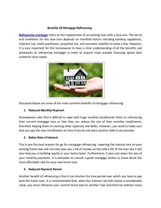 Benefits Of Mortgage Refinancing Benefits Of Mortgage Refinancing