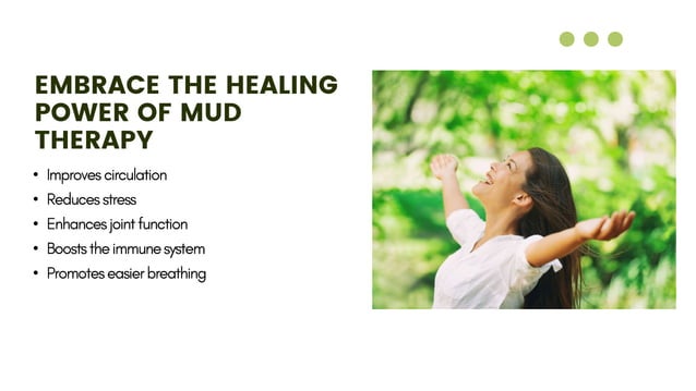 Surprising health benefits of mud therapy | PPTX