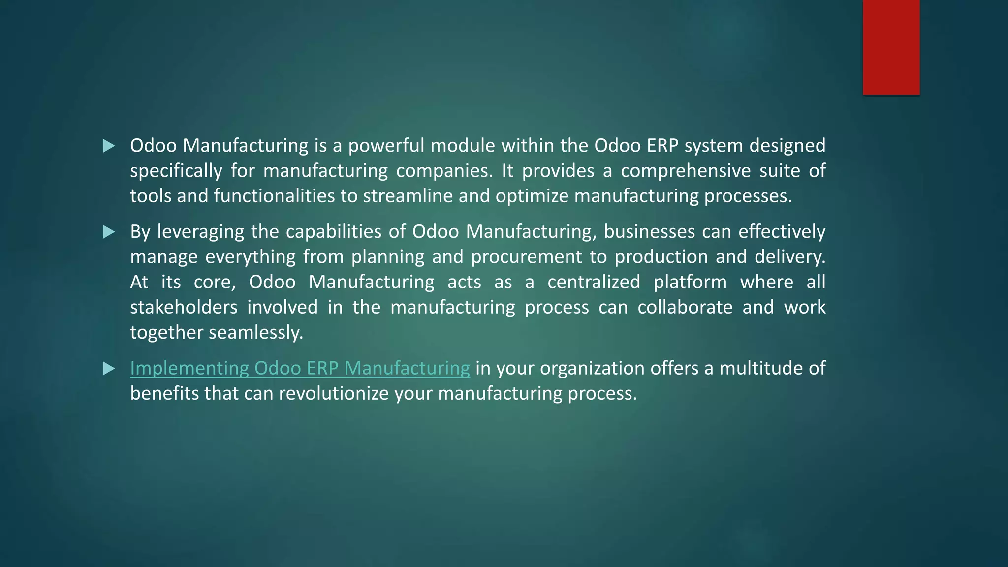 Benefits of odoo erp in manufacturing industry pptx