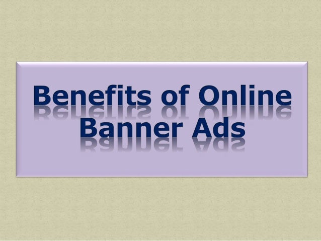 Benefits Of Online Banner Ads