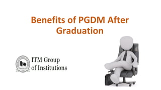 Benefits of pgdm after graduation