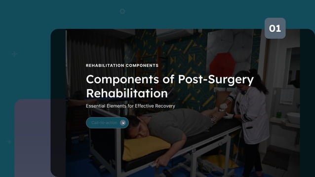 Benefits of Post-Surgery Rehabilitation- A Smooth Transition to ...